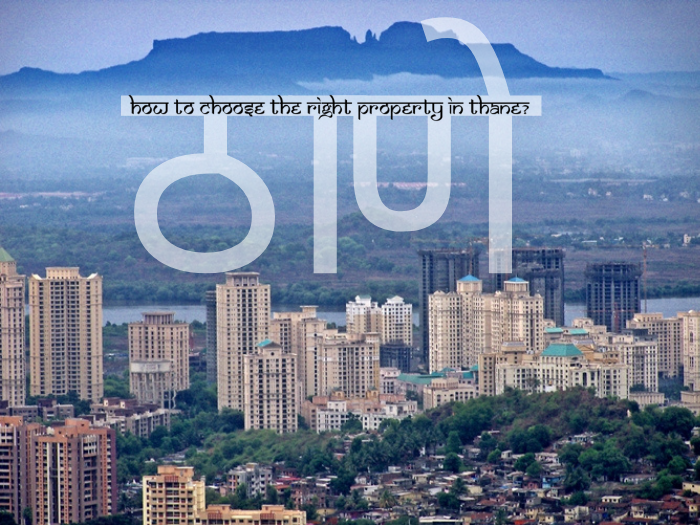 How to choose the right property in thane